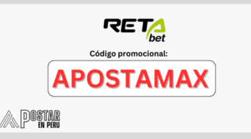 Código Promocional Retabet *APOSTAMAX*: hasta S/ 400- válido en Abril 2024